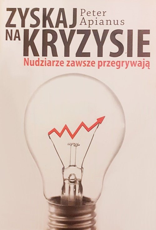 Okładka książki pt. Zyskaj na kryzysie, Peter Apianus. Fot. Stefania Pruszyńska
